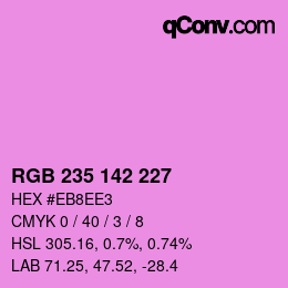 Color code: RGB 235 142 227 | qconv.com