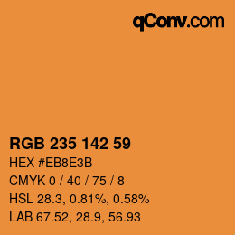 カラーコード: RGB 235 142 59 | qconv.com