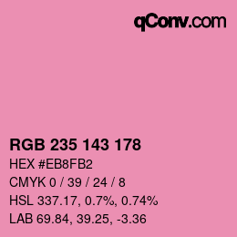 カラーコード: RGB 235 143 178 | qconv.com