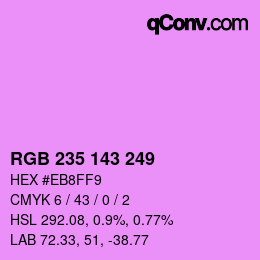 Color code: RGB 235 143 249 | qconv.com