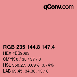 カラーコード: RGB 235 144.8 147.4 | qconv.com