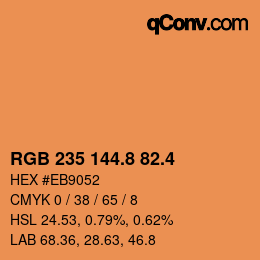 カラーコード: RGB 235 144.8 82.4 | qconv.com