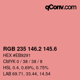 カラーコード: RGB 235 146.2 145.6 | qconv.com
