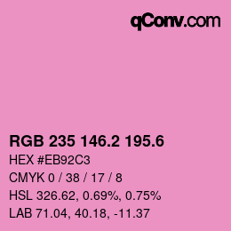 カラーコード: RGB 235 146.2 195.6 | qconv.com