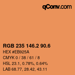 カラーコード: RGB 235 146.2 90.6 | qconv.com