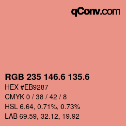 カラーコード: RGB 235 146.6 135.6 | qconv.com
