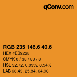 カラーコード: RGB 235 146.6 40.6 | qconv.com
