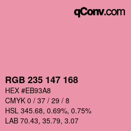 カラーコード: RGB 235 147 168 | qconv.com