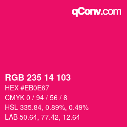 カラーコード: RGB 235 14 103 | qconv.com