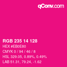 Color code: RGB 235 14 128 | qconv.com
