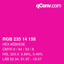 Color code: RGB 235 14 158 | qconv.com