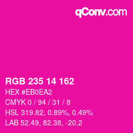 Farbcode: RGB 235 14 162 | qconv.com