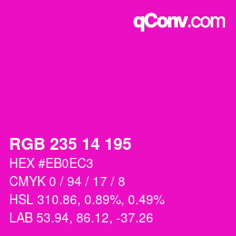カラーコード: RGB 235 14 195 | qconv.com