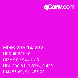 カラーコード: RGB 235 14 232 | qconv.com