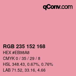 カラーコード: RGB 235 152 168 | qconv.com