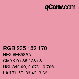 カラーコード: RGB 235 152 170 | qconv.com
