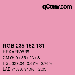 カラーコード: RGB 235 152 181 | qconv.com