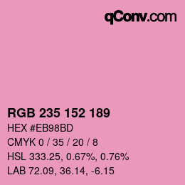 カラーコード: RGB 235 152 189 | qconv.com