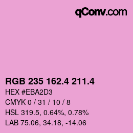 カラーコード: RGB 235 162.4 211.4 | qconv.com