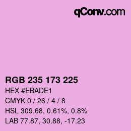 Color code: RGB 235 173 225 | qconv.com
