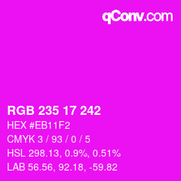 Color code: RGB 235 17 242 | qconv.com