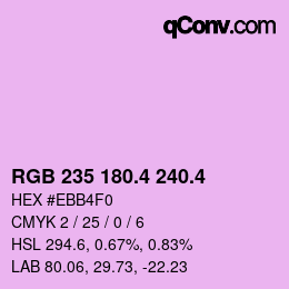 カラーコード: RGB 235 180.4 240.4 | qconv.com