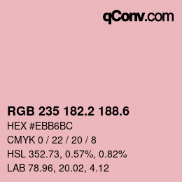 カラーコード: RGB 235 182.2 188.6 | qconv.com