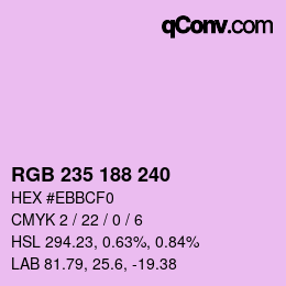 Color code: RGB 235 188 240 | qconv.com