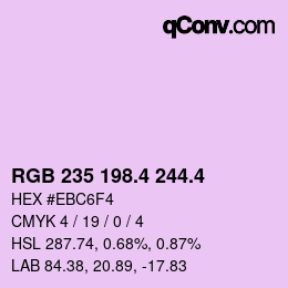 カラーコード: RGB 235 198.4 244.4 | qconv.com