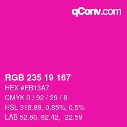カラーコード: RGB 235 19 167 | qconv.com
