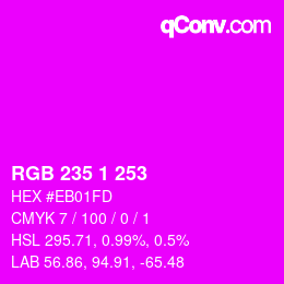 Color code: RGB 235 1 253 | qconv.com