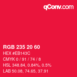 颜色代码: RGB 235 20 60 | qconv.com