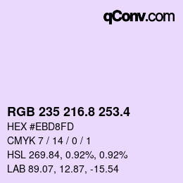 カラーコード: RGB 235 216.8 253.4 | qconv.com