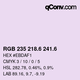 カラーコード: RGB 235 218.6 241.6 | qconv.com