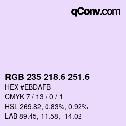 カラーコード: RGB 235 218.6 251.6 | qconv.com