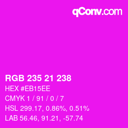 Color code: RGB 235 21 238 | qconv.com