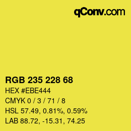 カラーコード: RGB 235 228 68 | qconv.com
