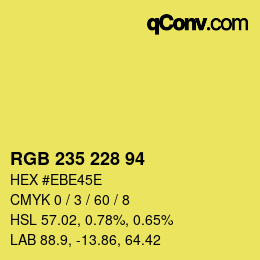 Color code: RGB 235 228 94 | qconv.com