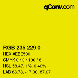 Color code: RGB 235 229 0 | qconv.com