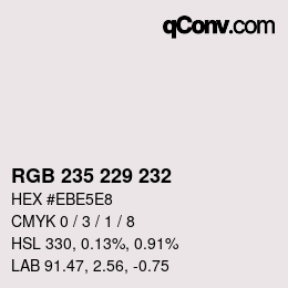 カラーコード: RGB 235 229 232 | qconv.com
