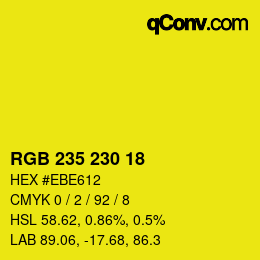 Color code: RGB 235 230 18 | qconv.com