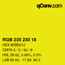 カラーコード: RGB 235 230 18 | qconv.com