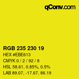 Color code: RGB 235 230 19 | qconv.com