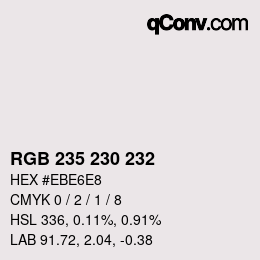 Color code: RGB 235 230 232 | qconv.com