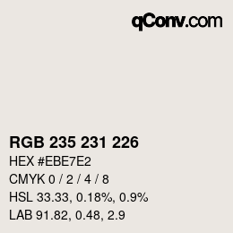Color code: RGB 235 231 226 | qconv.com