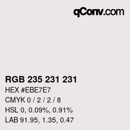 カラーコード: RGB 235 231 231 | qconv.com