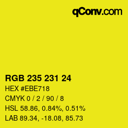 カラーコード: RGB 235 231 24 | qconv.com