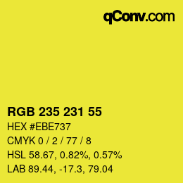 カラーコード: RGB 235 231 55 | qconv.com