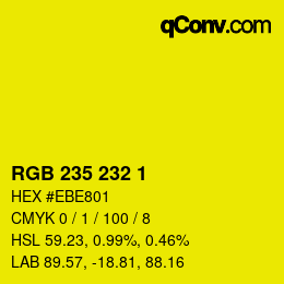カラーコード: RGB 235 232 1 | qconv.com