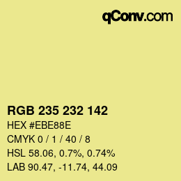 Color code: RGB 235 232 142 | qconv.com